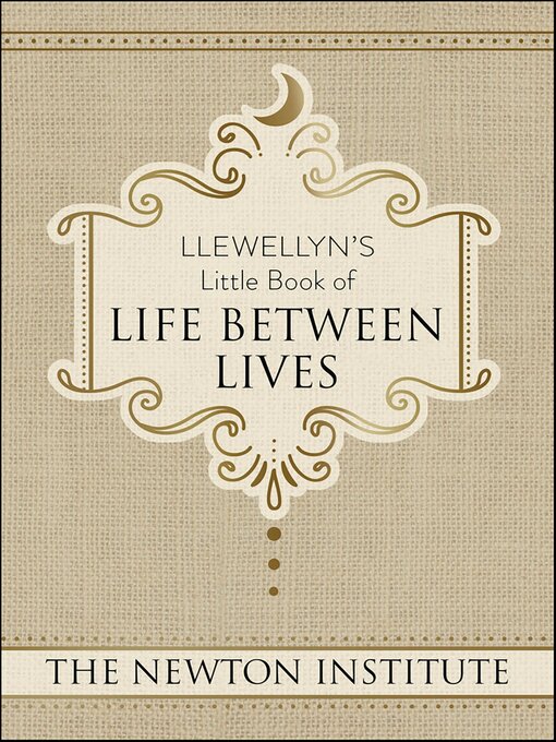 Title details for Llewellyn's Little Book of Life Between Lives by The Newton Institute - Available